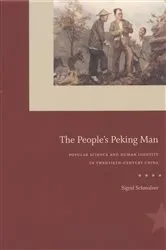 Book cover of The People's Peking Man by Sigrid Schmalzer