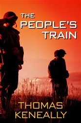 Book cover of The People's Train by Thomas Keneally