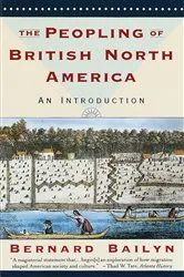 Book cover of The Peopling of British North America by Bernard Bailyn