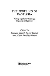 Book cover of The Peopling of East Asia by Roger Blench