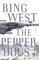 Book cover of The Pepperdogs by Bing West