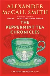 Book cover of The Peppermint Tea Chronicles by Alexander McCall Smith