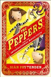 Book cover of The Peppers and the International Magic Guys by Sian Pattenden