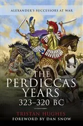 Book cover of The Perdiccas Years, 323–320 BC by Tristan Hughes