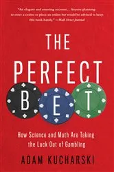 Book cover of The Perfect Bet by Adam Kucharski