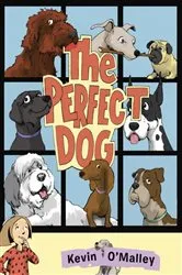 Book cover of The Perfect Dog by Kevin O'Malley