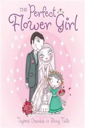Book cover of The Perfect Flower Girl by Taghred Chandab