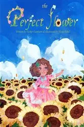 Book cover of The Perfect Flower by Eastburn, Tucker, S