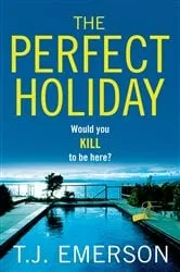 Book cover of The Perfect Holiday by T. J. Emerson