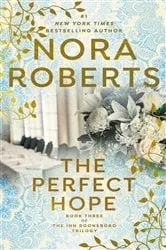Book cover of The Perfect Hope by Nora Roberts
