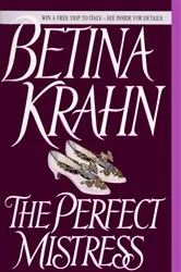 Book cover of The Perfect Mistress by Betina Krahn