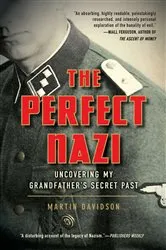 Book cover of The Perfect Nazi by Martin Davidson