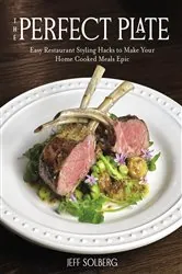 Book cover of The Perfect Plate by Jeff Solberg