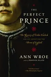 Book cover of The Perfect Prince by Ann Wroe