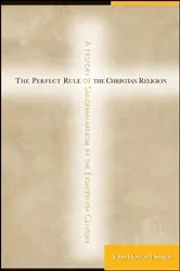 Book cover of The Perfect Rule of the Christian Religion by John Howard Smith