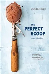 Book cover of The Perfect Scoop, Revised and Updated by David Lebovitz