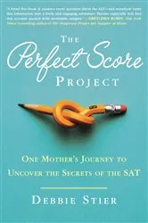 Book cover of The Perfect Score Project by Debbie Stier