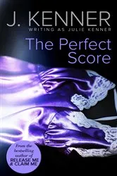 Book cover of The Perfect Score by Julie Kenner