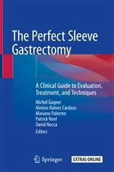 Book cover of The Perfect Sleeve Gastrectomy by Michel Gagner