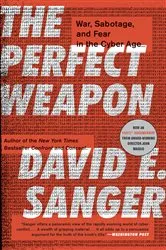 Book cover of The Perfect Weapon by David E. Sanger