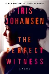 Book cover of The Perfect Witness by Iris Johansen
