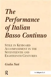 Book cover of The Performance of Italian Basso Continuo by Giulia Nuti