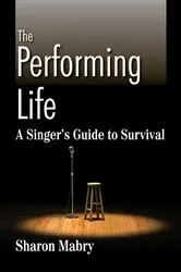 Book cover of The Performing Life by Sharon Mabry