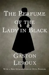 Book cover of The Perfume of the Lady in Black by Unknown