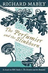 Book cover of The Perfumier and the Stinkhorn by Richard Mabey