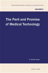Book cover of The Peril and Promise of Medical Technology by John R. Elford