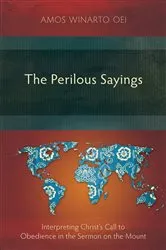 Book cover of The Perilous Sayings by Amos Winarto Oei