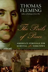 Book cover of The Perils of Peace by Thomas Fleming