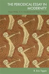 Book cover of The Periodical Essay in Modernity by R. Eric Tippin