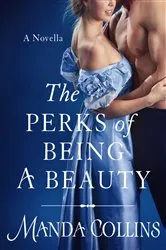 Book cover of The Perks of Being a Beauty by Manda Collins
