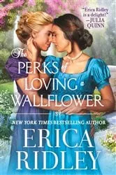 Book cover of The Perks of Loving a Wallflower by Erica Ridley