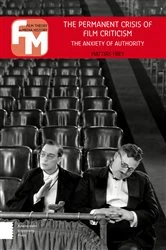Book cover of The Permanent Crisis of Film Criticism by Mattias Frey