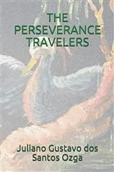 Book cover of The Perseverance Travelers by JULIANO OZGA