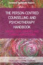 Book cover of The Person-Centred Counselling and Psychotherapy Handbook: Origins, Developments and Current Applications by Colin Lago