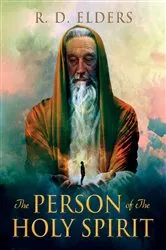 Book cover of The Person of the Holy Spirit by Elders, R, D