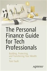 Book cover of The Personal Finance Guide for Tech Professionals by Tom Taulli