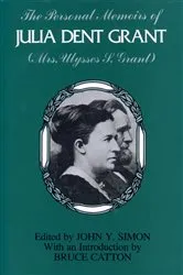 Book cover of The Personal Memoirs of Julia Dent Grant by John Y Simon