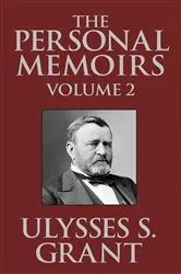 Book cover of The Personal Memoirs of Ulysses S. Grant by Ulysses S. Grant