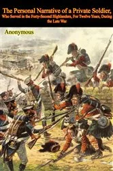 Book cover of The Personal Narrative of a Private Soldier by Unknown