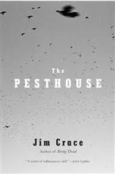 Book cover of The Pesthouse by Jim Crace