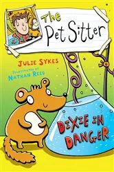 Book cover of The Pet Sitter: Dixie in Danger by Julie Sykes