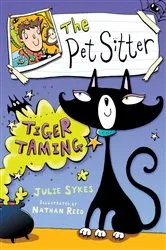 Book cover of The Pet Sitter: Tiger Taming by Julie Sykes