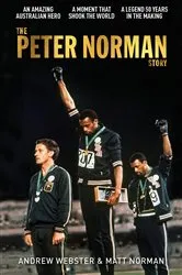 Book cover of The Peter Norman Story by Andrew Webster