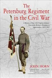 Book cover of The Petersburg Regiment in the Civil War by John Horn