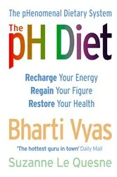 Book cover of The PH Diet by Bharti Vyas