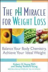 Book cover of The pH Miracle for Weight Loss by Unknown